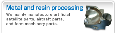 Metal and resin processing 